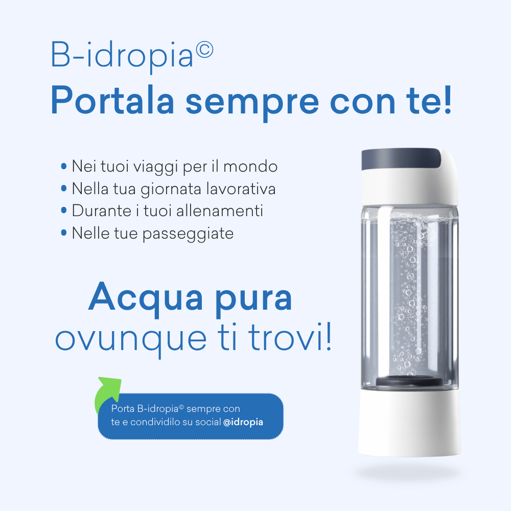 B-idropia© | Migliora la qualità dell'acqua ovunque ti trovi